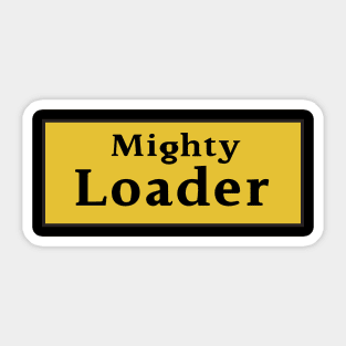 Mighty Load (er) - Truck Sticker